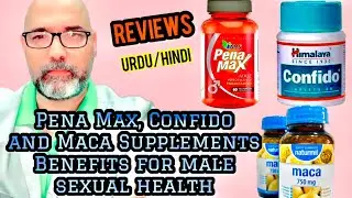 Pena Max, Confido (Himalaya) and Maca Benefits for male sexual health Supplements || Spanish pk