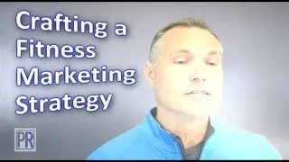 Crafting a Fitness Marketing Strategy with Pat Rigsby