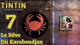 Les Haddocks Au Karaboudjan - Tintin et le Secret de la Licorne - EP #07