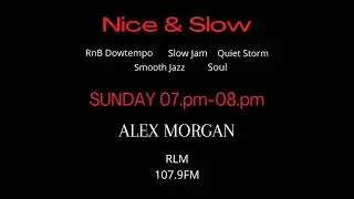 212. ALEX MORGAN - NICE & SLOW 02112025 LIVE RLM