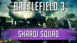 Battlefield 3 - Sharqi Squad