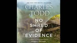 No Shred of Evidence: An Inspector Ian Rutledge Mystery Audiobook by Charles Todd