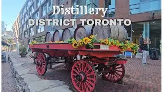DISTILLERY DISTRICT TORONTO