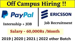 Paypal | Ericsson Recruitment 2019 | 2020 | 2021 | 2022 Batch - off campus recruitment 2021