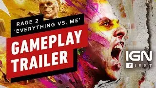 Rage 2: 'Everything vs. Me' Gameplay Trailer