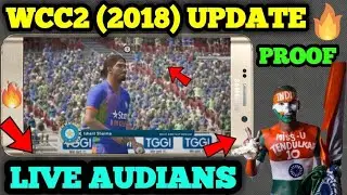 (LIVE AUDIANS) WCC 2 (2018) UPDATE NEW FEATURES ADD FULL INFORMATION WITH PROOF.