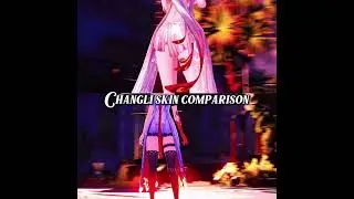 CHANGLI SKIN COMPARISON  #wutheringwaves #wuwacreator #wuwcontest24