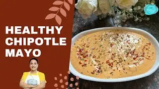 Healthy Homemade Chipotle Mayo |Healthy Dip