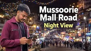 Mussoorie Mall Road Night View Full Vlog 😍 
