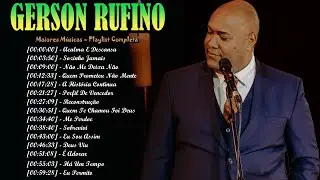 Gerson Rufino Atual – Louvores Emocionantes Que Fortalecem a Caminhada Cristã