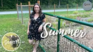 Summer Farm & GardenTour// Exciting News 🐐🐐// Laux Family Farm