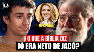 A VIDA DE JÓ - JÓ ERA NETO DE JACÓ? O QUE A BÍBLIA E A AUTORA DA NOVELA DIZEM?