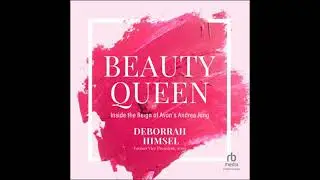 Beauty Queen: Inside the Reign of Avon's Andrea Jung - Deborrah Himsel