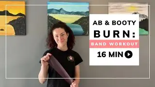 16 Minute Ab & Booty Band Workout