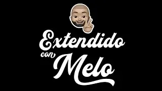 Ep.98 -  'Season2' - Extendido Con Melo Ft. Metamami - 'Edici&oacute;n Extendida'