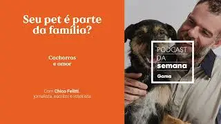 Chico Felitti: Cachorros e amor
