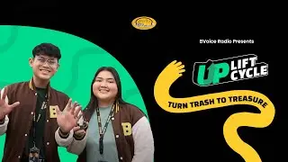 Uplift, Upcycle! By BVoice Radio
