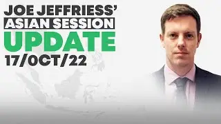 Eightcap Trade Zone | Asian Session Update | 17th October 2022