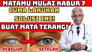 Mata Kabur, Katarak, atau Silau? Ini 10 Rahasia Alami agar Mata Terang Tanpa Obat!