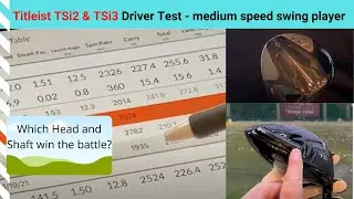 Titleist TSi2&3 Driver test - medium swing speed player (362)