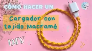 Cómo hacer tejido de Macramé para Salvar tus Cables | DIY Protege tu Cable | DIY Protect your Cables