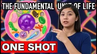 Cell: The Fundamental Unit of Life | Class 9 Biology One Shot | Complete NCERT #Biology #NCERT