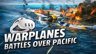 Warplanes: Battles over Pacific — Игровой процесс Meta Quest 3 | Первые минуты [Без комментариев]