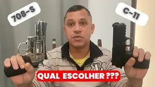Revolver 708-S ou Pistola C-11 Qual Escolher???