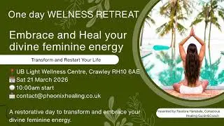 1 day Retreat: Embrace and Heal your Divine Feminine Energy