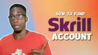 How to Fund Skrill Account in Nigeria