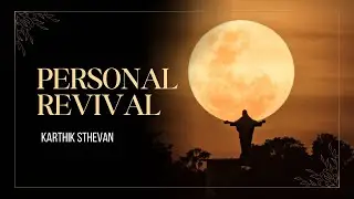 Personal Revival (Rev. B Karthik Sthevan)