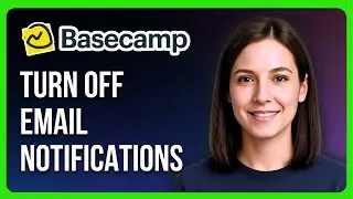 Как отключить уведомления по электронной почте Basecamp