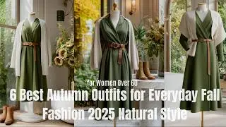 6 Best Autumn Outfits for Everyday Fall Fashion 2025 Natural Style for Women Over 60 and 50 Plus