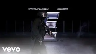 Skillibeng, Minto Play Da Riddim - E (Official Audio)