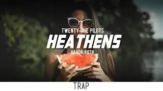 Twenty One Pilots - Heathens (Havok Roth Remix)