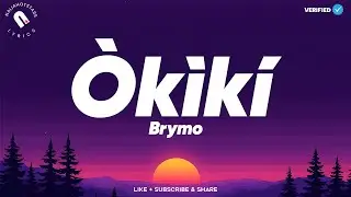 Brymo - &Ograve;k&igrave;k&iacute; (Lyrics)