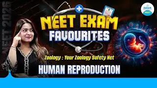 😱NEET Jackpot | Zoology Chapter You Can&rsquo;t Skip🔥 | Human Reproduction