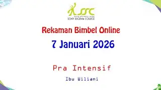 Rekaman Bimbel Online 7 Januari 2026 Pra Intensif Bahas PPU oleh Bu Wili