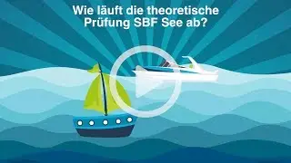 Wie l&auml;uft die theoretische Pr&uuml;fung SBF See ab?