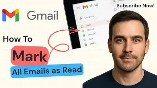 How to Mark All Emails as Read in Gmail | 2025 Guide