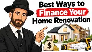 Best Ways to Finance Your Home Renovation