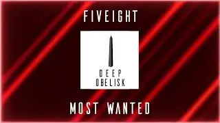 FIVEIGHT - Most Wanted