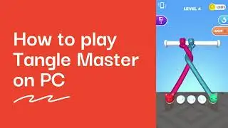 How to Play Tangle Master 3D on PC