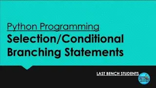 Selection/ conditional statement | More useful content in description👇| @LastBenchStudents3 #video 