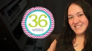 36 Weeks Pregnant! | OFFICIALLY 9 MONTHS PREGNANT! | Such a Bad Cold! | 2 Hospital Visits This Week