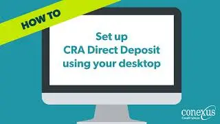Set up a CRA direct deposit (Desktop)