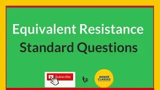 Equivalent Resistance | Standard Questions | Zareef Akbar