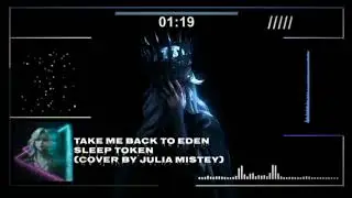 Take Me Back to Eden - Sleep Token (Cover version by Julia Mistey)