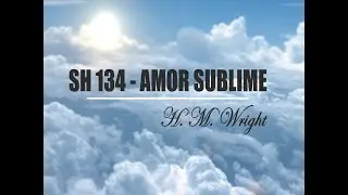SH 134 - AMOR SUBLIME (SALMOS E HINOS)