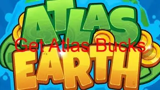 How to get Atlas Bucks in Atlas Earth